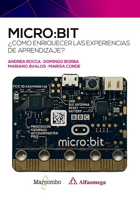 MICROBIT COMO ENRIQUECER LAS EXPERIENCIAS DE APRENDIZAJE | 9788426735850 | ROCCA, ANDREA / BORBA, DOMINGO / ÁVALOS, MARIANO / CONDE, MARISA