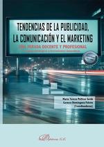 TENDENCIAS DE LA PUBLICIDAD, LA COMUNICACIÓN Y EL MARKETING | 9788410700024 | PELLICER JORDÁ, MARÍA TERESA / DOMÍNGUEZ FALCÓ