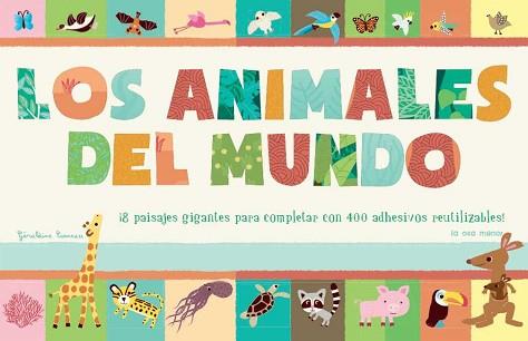 ANIMALES DEL MUNDO, LOS | 9788492766574 | AUTORS, DIVERSOS