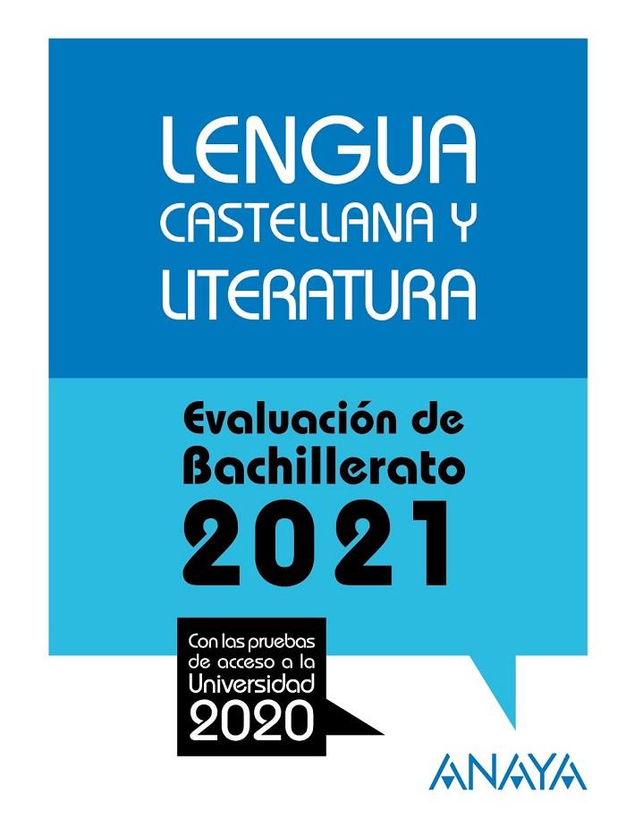 LENGUA CASTELLANA Y LITERATURA EVALUACIÓN DE BACHILLERATO 2021 | 9788469885260 | LUENGO PATROCINIO, Mª JOSE