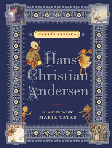 HANS CHRISTIAN ANDERSEN. EDICION ANOTADA | 9788446048947 | ANDERSEN, HANS CHRISTIAN
