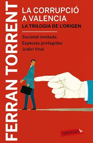 CORRUPCIÓ A VALÈNCIA, LA. LA TRILOGIA DE L'ORIGEN | 9788417031039 | TORRENT, FERRAN