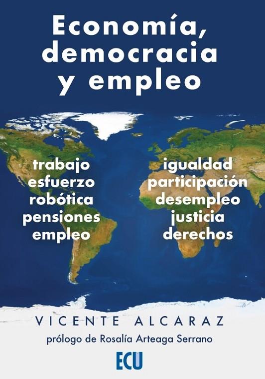 ECONOMÍA, DEMOCRACIA Y EMPLEO | 9788418573903 | ALCARAZ GARCÍA, VICENTE