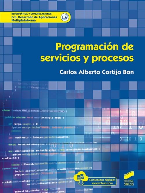 PROGRAMACION DE SERVICIOS Y PROCESOS CFGS | 9788413571041 | CORTIJO BON, CARLOS ALBERTO