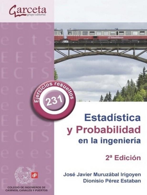 ESTADISTICA Y PROBABILIDAD EN LA INGENIERIA (2 EDICIÓN) | 9788419034403