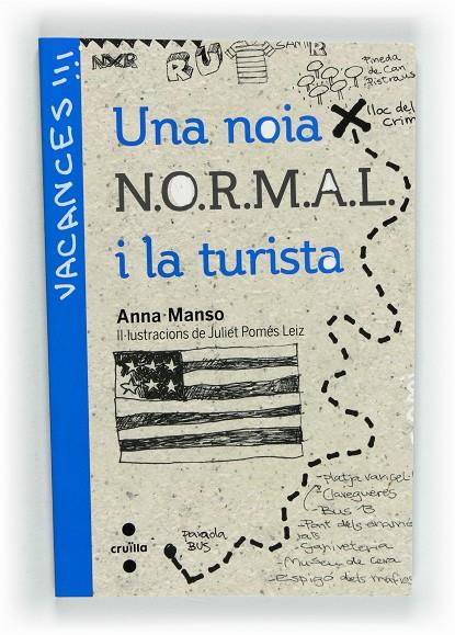 NOIA N.O.R.M.A.L. I LA TURISTA, UNA | 9788466130455 | MANSO MUNNÉ, ANNA