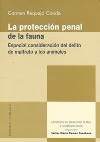 PROTECCION PENAL DE LA FAUNA, LA | 9788498366952 | REQUEJO CONDE, CARMEN