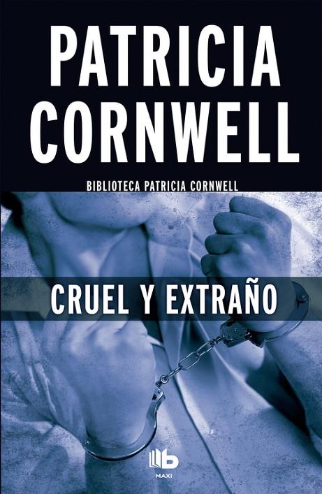 CRUEL Y EXTRAÑO | 9788490703670 | CORNWELL, PATRICIA