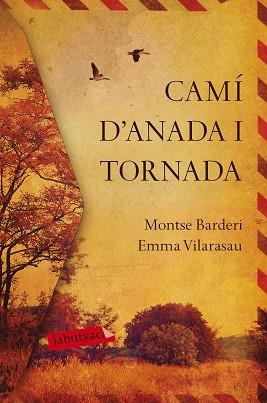 CAMÍ D'ANADA I TORNADA | 9788417420031 | VILARASAU, EMMA / BARDERI, MONTSE