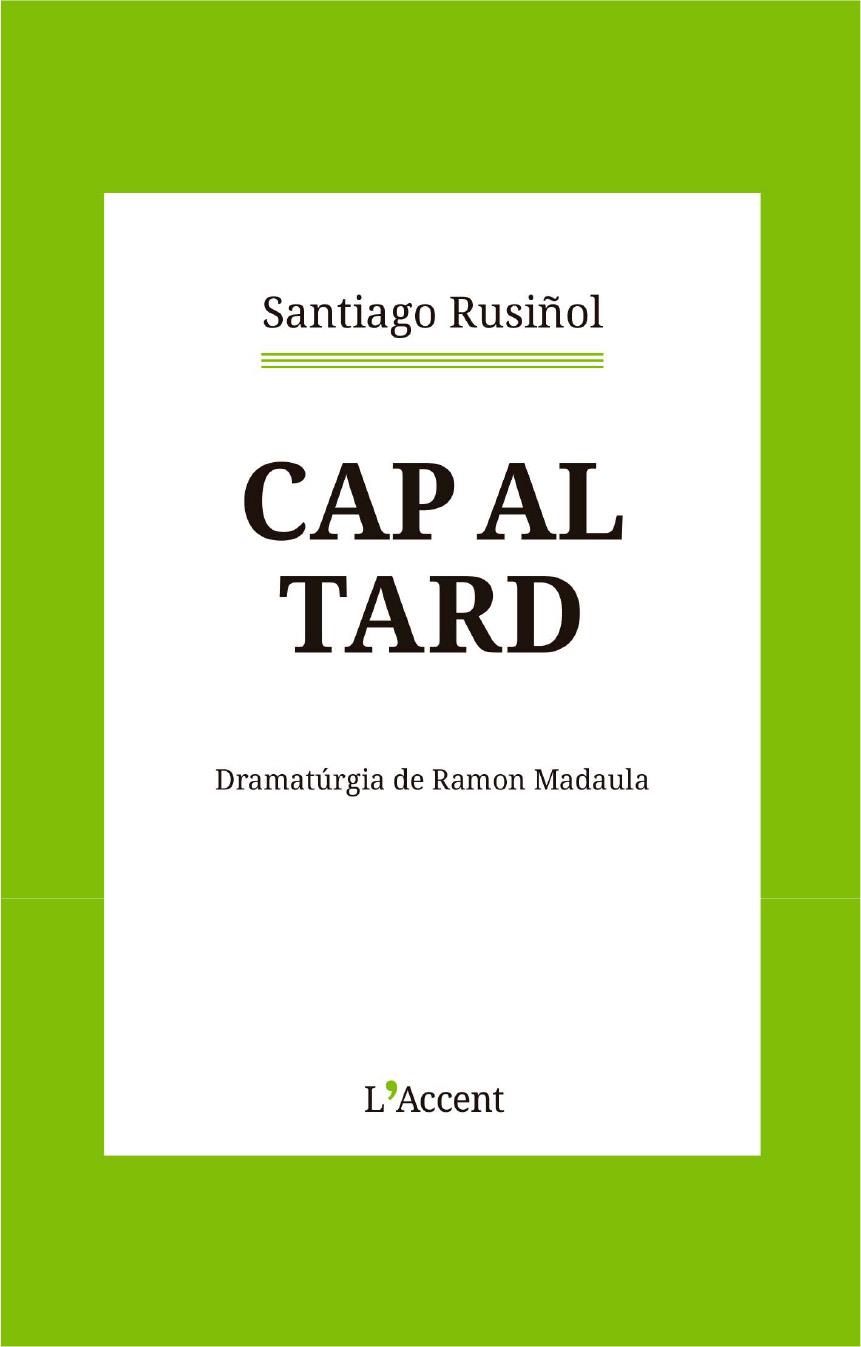 CAP AL TARD | 9788418680366 | RUSIÑOL, SANTIAGO
