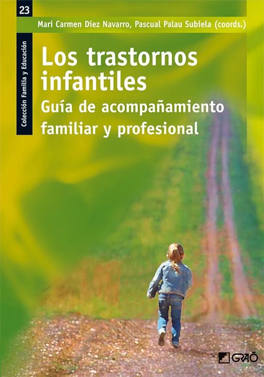 TRASTORNOS INFANTILES, LOS | 9788499805061 | DÍEZ NAVARRO, Mª CARMEN/PALAU SUBIELA, PASCUAL