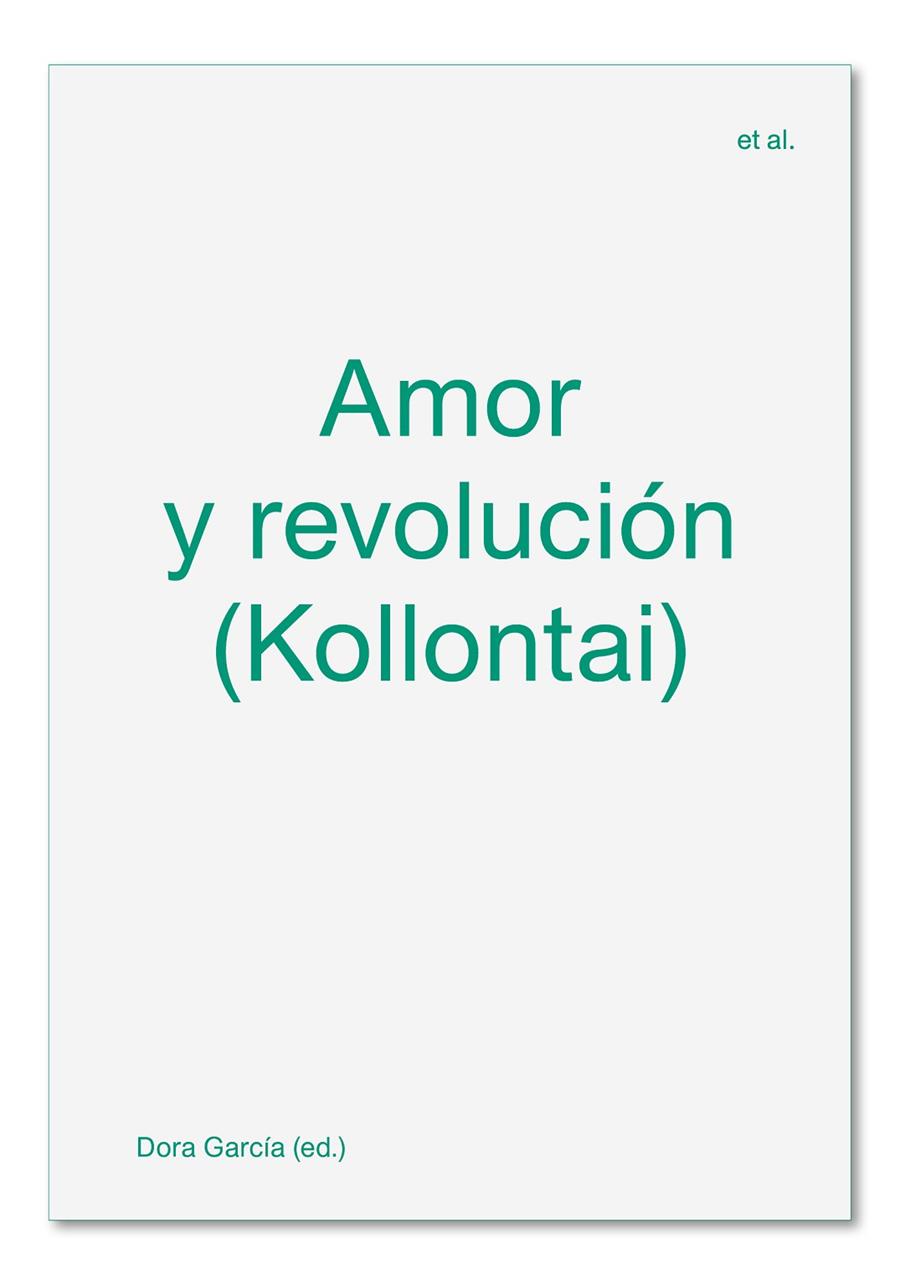 AMOR Y REVOLUCIÓN (KOLLONTAI) | 9788412230505 | GARCIA, DORA