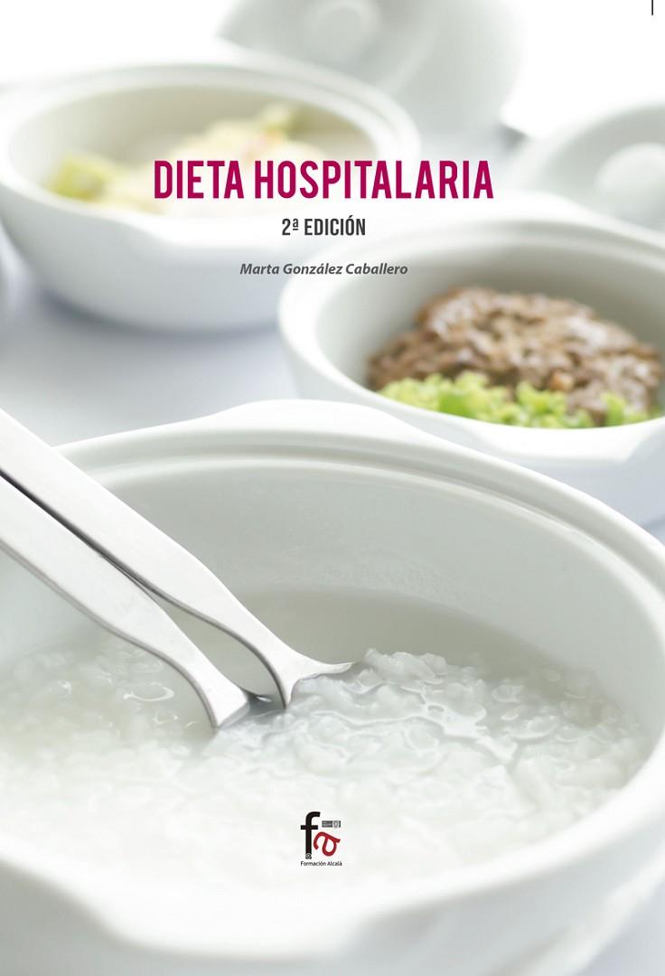 DIETA HOSPITALARIA (2ªED) | 9788413236988 | GONZALEZ CABALLERO, MARTA
