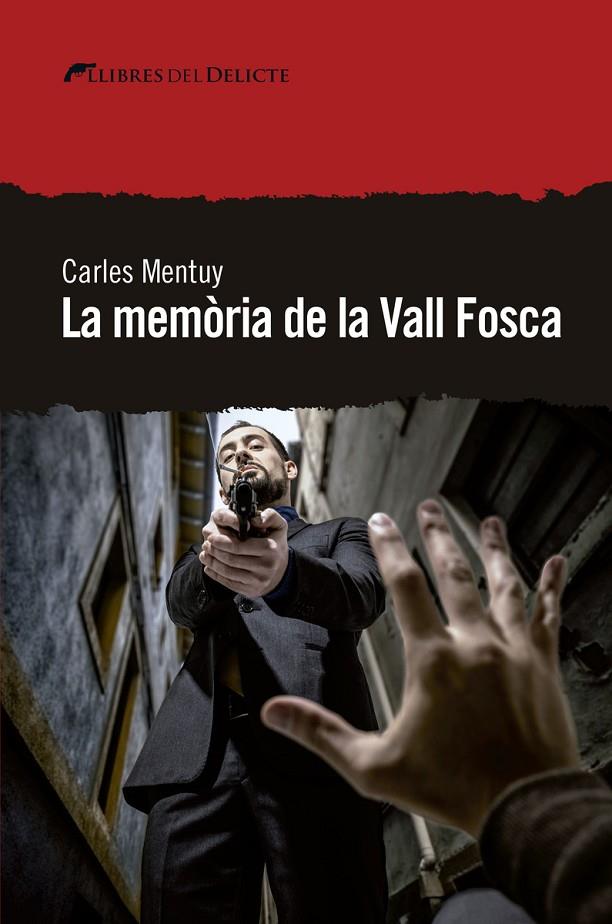 MEMÒRIA DE LA VALL FOSCA, LA | 9788494936173 | MENTUY, CARLES