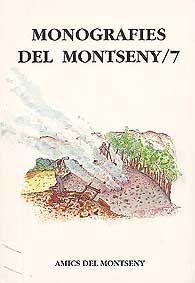 MONOGRAFIES DEL MONTSENY 07 | 9788435206464 | AMICS DEL MONTSENY