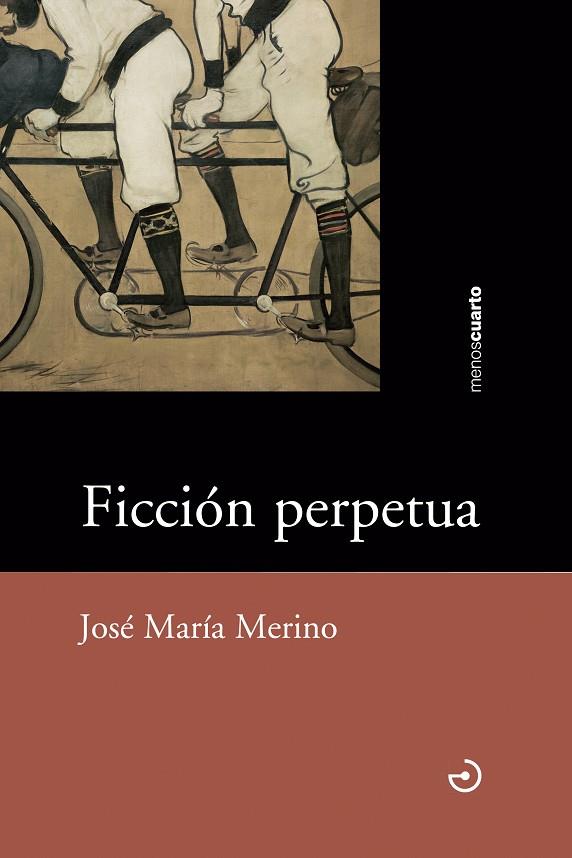 FICCION PERPETUA | 9788415740124 | MERINO, JOSE MARIA