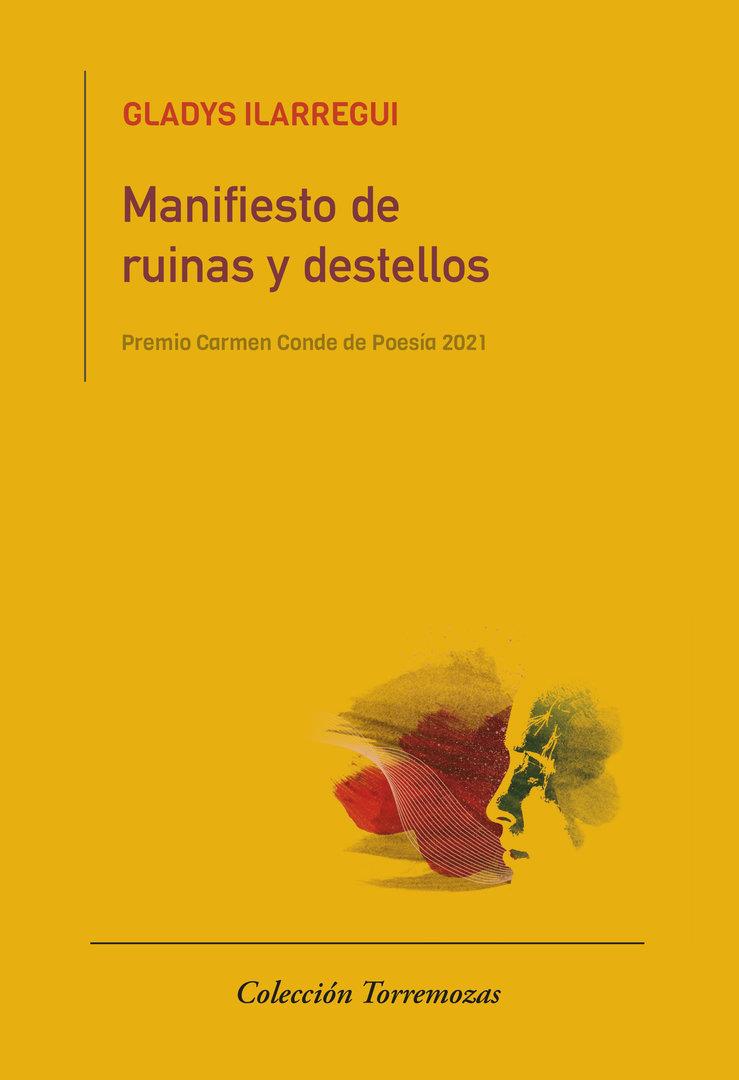 MANIFIESTO DE RUINAS Y DESTELLO | 9788478398706 | ILARREGUI, GLADYS