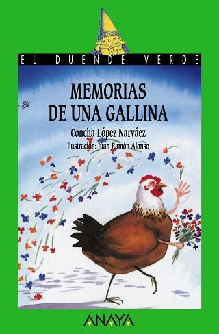 MEMORIAS DE UNA GALLINA | 9788420735313 | LÓPEZ NARVÁEZ, CONCHA / ALONSO, JUAN RAMÓN
