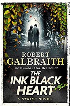 INK BLACK HEART, THE | 9780751584202 | GALBRAITH, ROBERT / ROWLING, J. K.