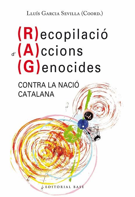 RECOPILACIÓ D’ACCIONS GENOCIDES CONTRA LA NACIÓ CATALANA | 9788418434983 | GARCÍA SEVILLA, LLUÍS