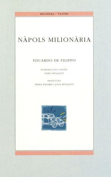 NÀPOLS MILIONÀRIA | 9788476602546 | DE FILIPPO, EDUARDO