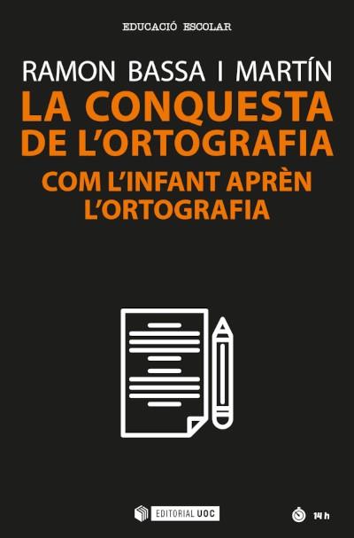 CONQUESTA DE L'ORTOGRAFIA, LA | 9788491809654 | BASSA I MARTÍN, RAMON