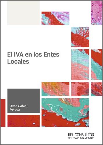 IVA EN LOS ENTES LOCALES, EL | 9788470529245 | CALVO VÉRGEZ, JUAN