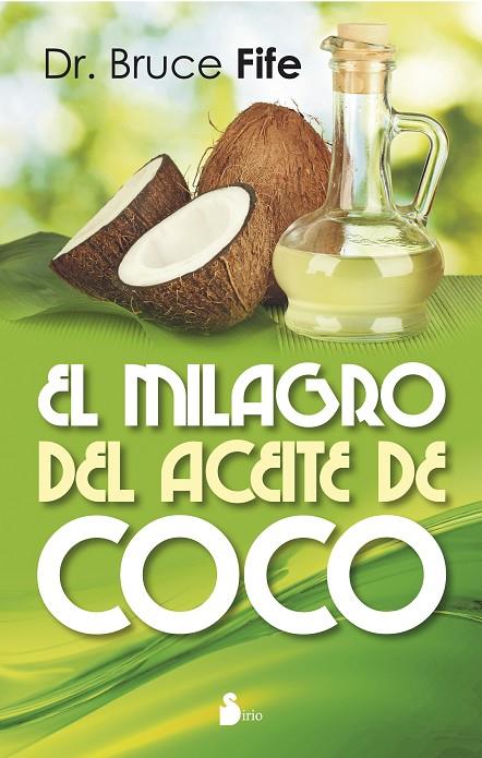 MILAGRO DEL ACEITE DE COCO, EL | 9788478089727 | FIFE, BRUCE
