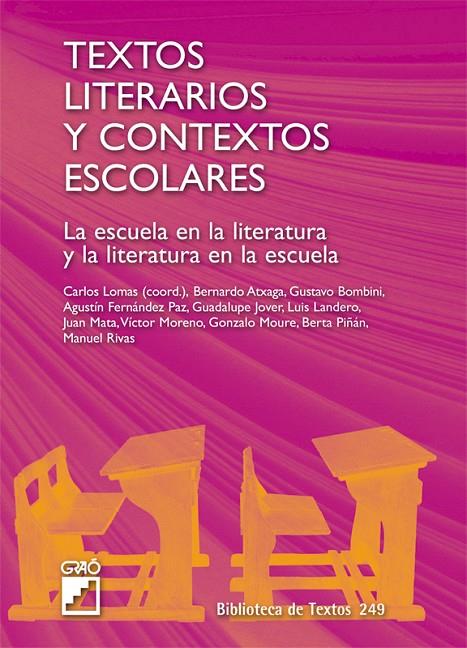 TEXTOS LITERARIOS Y CONTEXTOS ESCOLARES | 9788478276516 | LOMAS GARCÍA, CARLOS / JOVER GÓMEZ-FERRER, GUADALUPE / LANDERO, LUIS / MATA ANAYA, JUAN / MORENO BAY