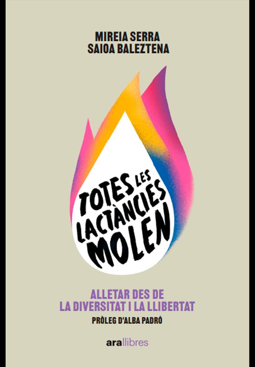 TOTES LES LACTÀNCIES MOLEN | 9788411730136 | BALEZTENA, SAIOA / SERRA, MIREIA