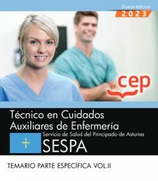 TECNICO EN CUIDADOS AUXILIARES DE ENFERMERIA DEL SESPA TEMARIO PARTE ESPECIFICA 2 | 9788419675941