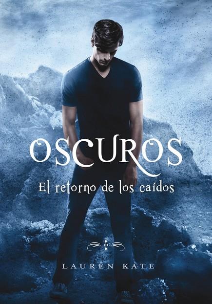 OSCUROS. EL RETORNO DE LOS CAIDOS | 9788490437872 | KATE, LAUREN