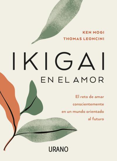 IKIGAI EN EL AMOR | 9788417694401 | LEONCINI, THOMAS / MOGI, KEN