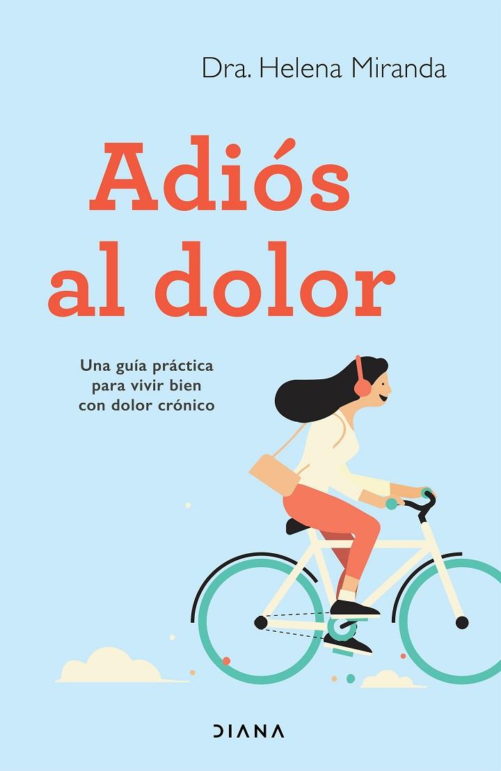 ADIÓS AL DOLOR | 9788418118173 | MIRANDA, HELENA