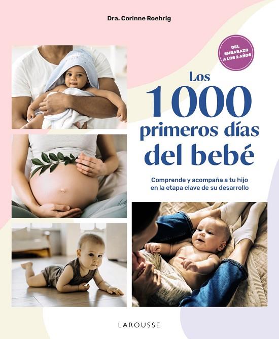 1000 PRIMEROS DÍAS DEL BEBÉ, LOS | 9788410124042 | ROEHRIG, CORINNE