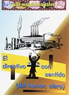 DIRECTIVO CON SENTIDO DEL HUMOR CLARO | 9788495963239 | MAGDALENA CALVO, JULIO