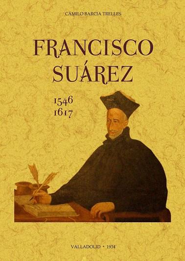 FRANCISCO SUAREZ (1546 - 1617) | 9788490018392 | BARCIA TRELLES, CAMILO
