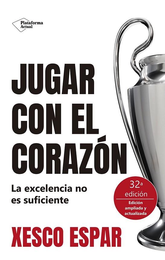 JUGAR CON EL CORAZÓN (ED. 2024) | 9788410079755 | ESPAR, XESCO