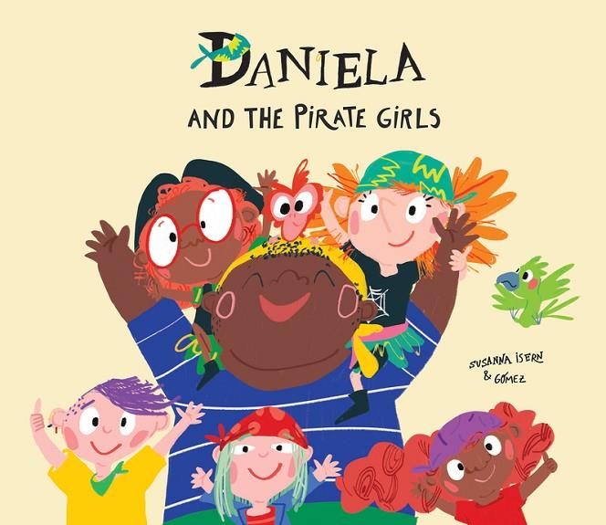 DANIELA AND THE PIRATE GIRLS | 9788417673277 | GOMEZ / ISERN