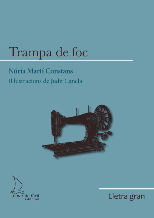 TRAMPA DE FOC (LLETRA GRAN) | 9788418378898 | MARTÍ CONSTANS, NÚRIA