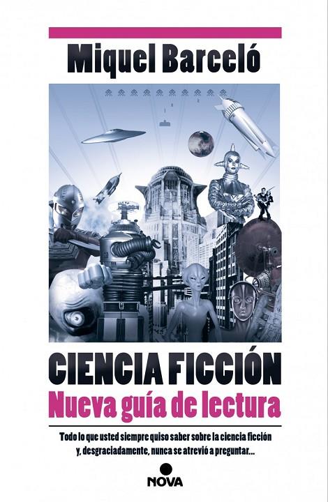 CIENCIA FICCIÓN. NUEVA GUÍA DE LECTURA | 9788466657358 | BARCELO, MIQUEL
