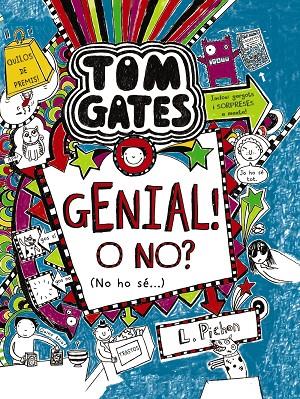 TOM GATES 08 : GENIAL! O NO? (NO HO SÉ...) | 9788499066615 | PICHON, LIZ