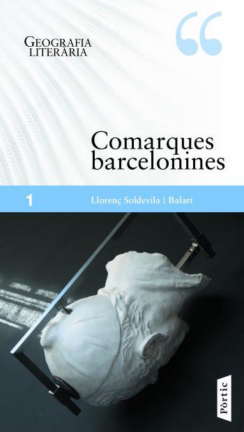 COMARQUES BARCELONINES | 9788498090826 | SOLDEVILA, LLORENÇ