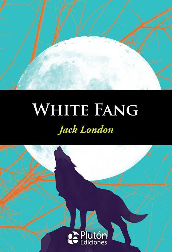 WHITE FANG | 9788494543845 | LONDON, JACK