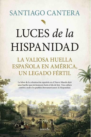 LUCES DE LA HISPANIDAD | 9788418952951 | CANTERA, SANTIAGO