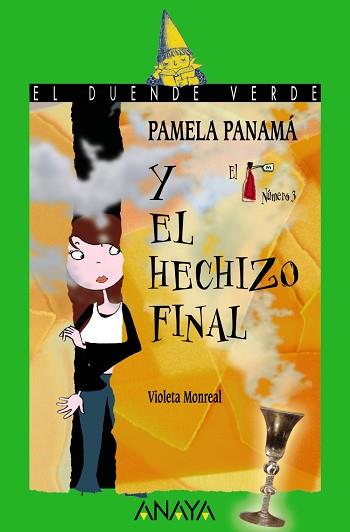 PAMELA PANAMÁ Y EL HECHIZO FINAL | 9788466784566 | MONREAL, VIOLETA