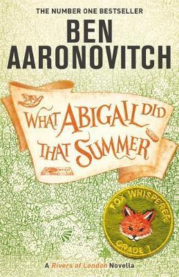 WHAT ABIGAIL DID SUMMER | 9781473224346 | AARONOVITCH, BEN