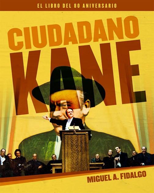 CIUDADANO KANE. EL LIBRO DEL 80 ANIVERSARIO | 9788418181191 | FIDALGO, MIGUEL ANGEL
