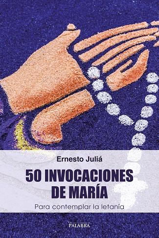 50 INVOCACIONES DE MARÍA | 9788490616161 | JULIÁ, ERNESTO