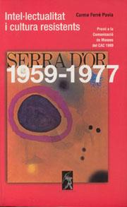 INTEL·LECTUALITAT I CULTURA RESISTENTS: «SERRA D’OR» (1959-1977) | 9788492273720 | FERRÉ I PAVIA, CARME